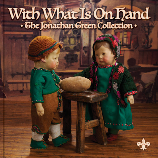 With What Is On Hand - Featuring the Jonathan Green Collection-September 23, 2023