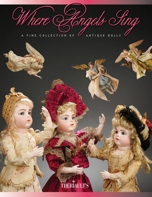 "Where Angels Sing" Marquis Auction Catalog of Antique Dolls - November 16-17, 2024