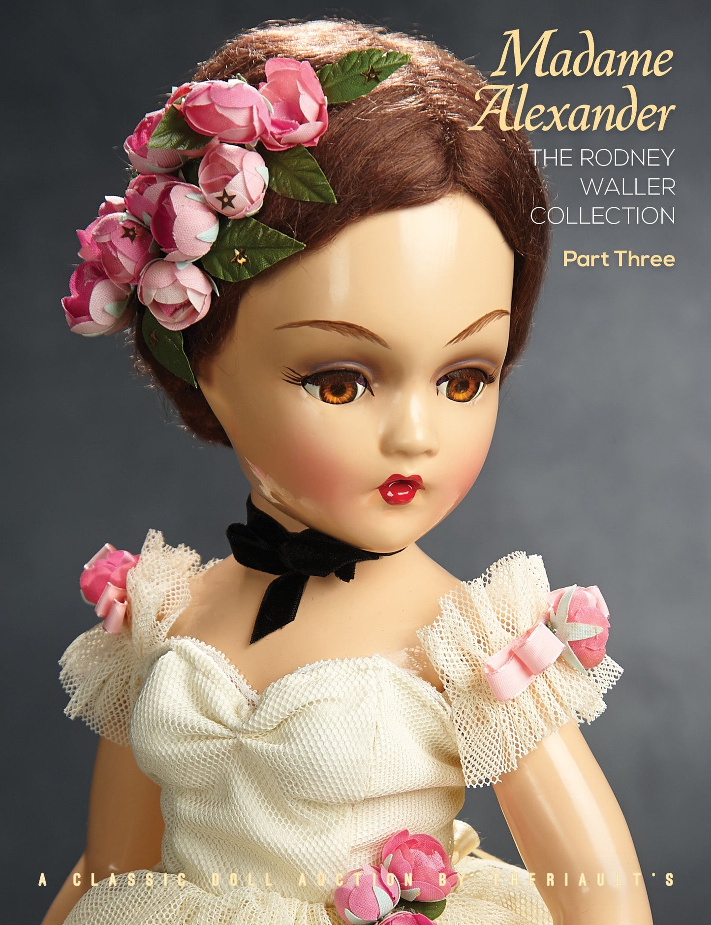 Madame Alexander, The Rodney Waller Collection: Part Three-October 27, 2019