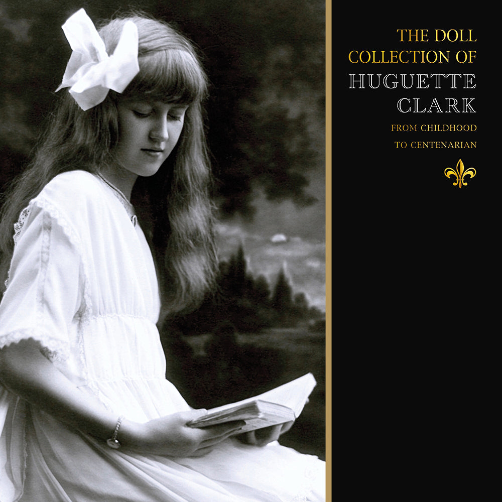 The Doll Collection of Huguette Clark- Hardbound Edition-January 11, 2020