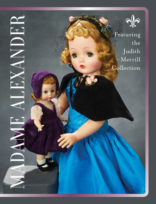 Mid-Century Dolls of Madame Alexander - The Judith Spencer Merrill Collection- April 9, 2022