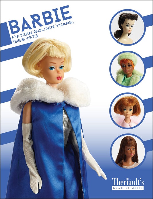 Barbie: Fifteen Golden Years, 1958-1973 Auction Catalog-November 4, 2018